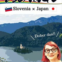 ❤️ Download TSUNAGU Slovenia x Japan: The bridge of books connecting Japan to the world by  Nina
