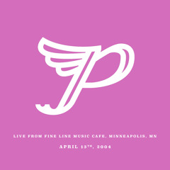 Gouge Away (Live from Fine Line Music Cafe, Minneapolis, MN. April 13th, 2004)