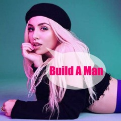 Ava Max - Build A Man