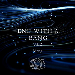 End with a Bang Vol. 2