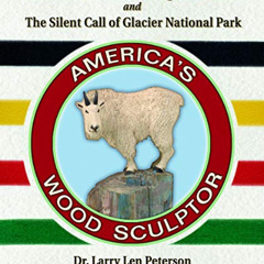 [Access] EBOOK 📒 Blackfeet John L. Cutapuis Clarke and the Silent Call of Glacier Na