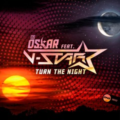 Dj Oskar Feat. V-Star - Turn the night