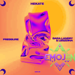 Sara Landry - Pressure (Emojiin Rework)