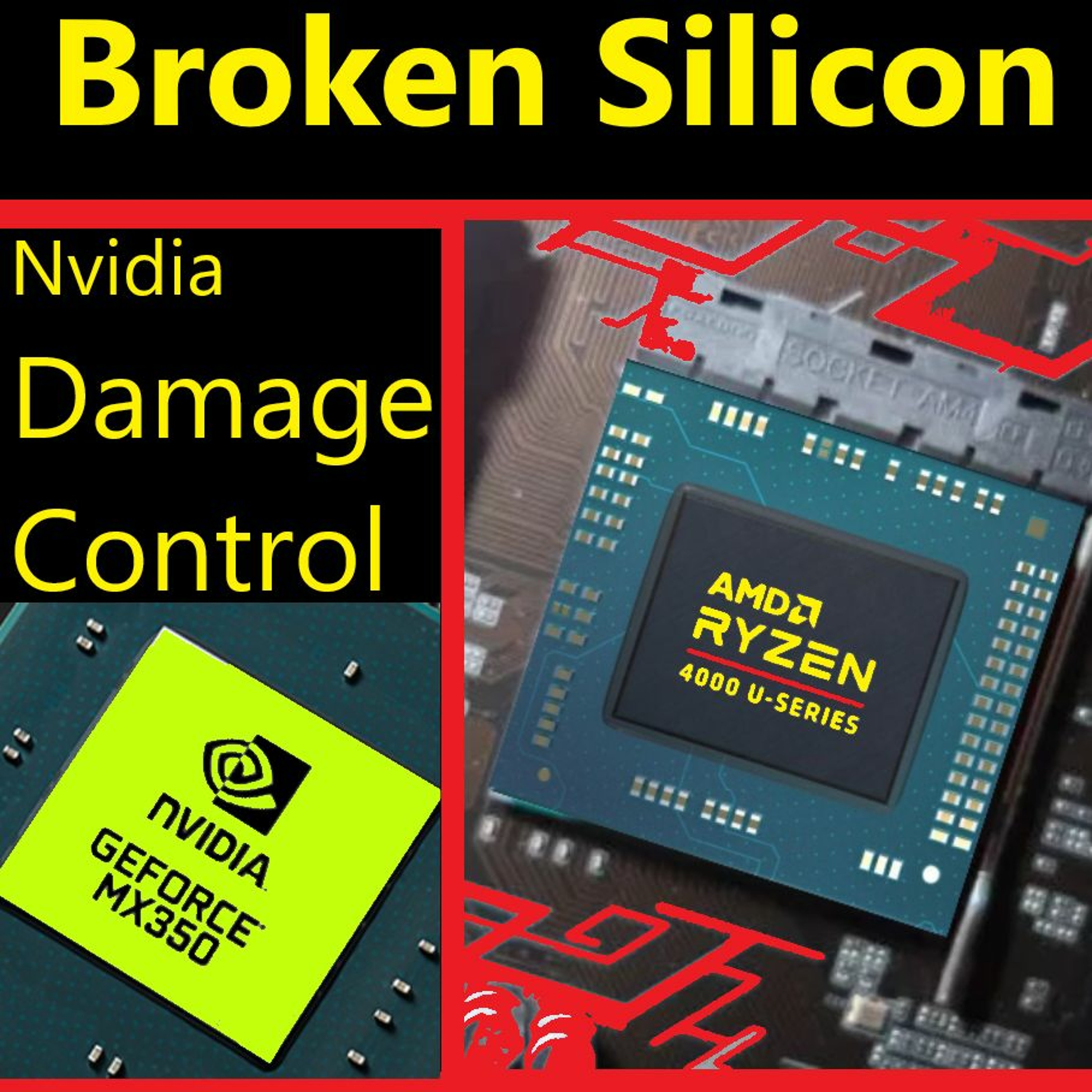 cover of episode 44. AMD Renoir & Zen 3 Desktop, Nvidia MX450 Rushed, DDR5 > GDDR5