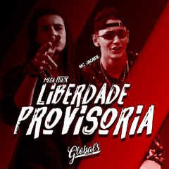 MEGA FUNK LIBERDADE PROVISÓRIA (MC JACARE) - GLOBAL'S FUNK