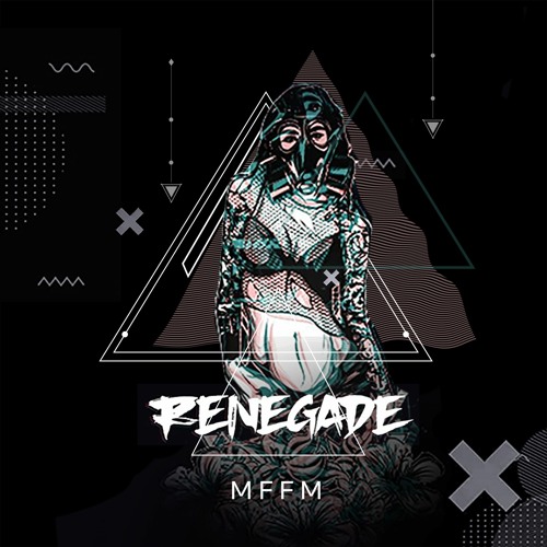 MFFM - Renegade