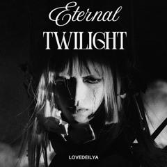 Eternal Twilight