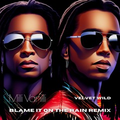 Blame it on Rain (Milli Vanilli Extended Remix 2025)