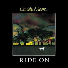 Ride On (Christy Moore Cover)