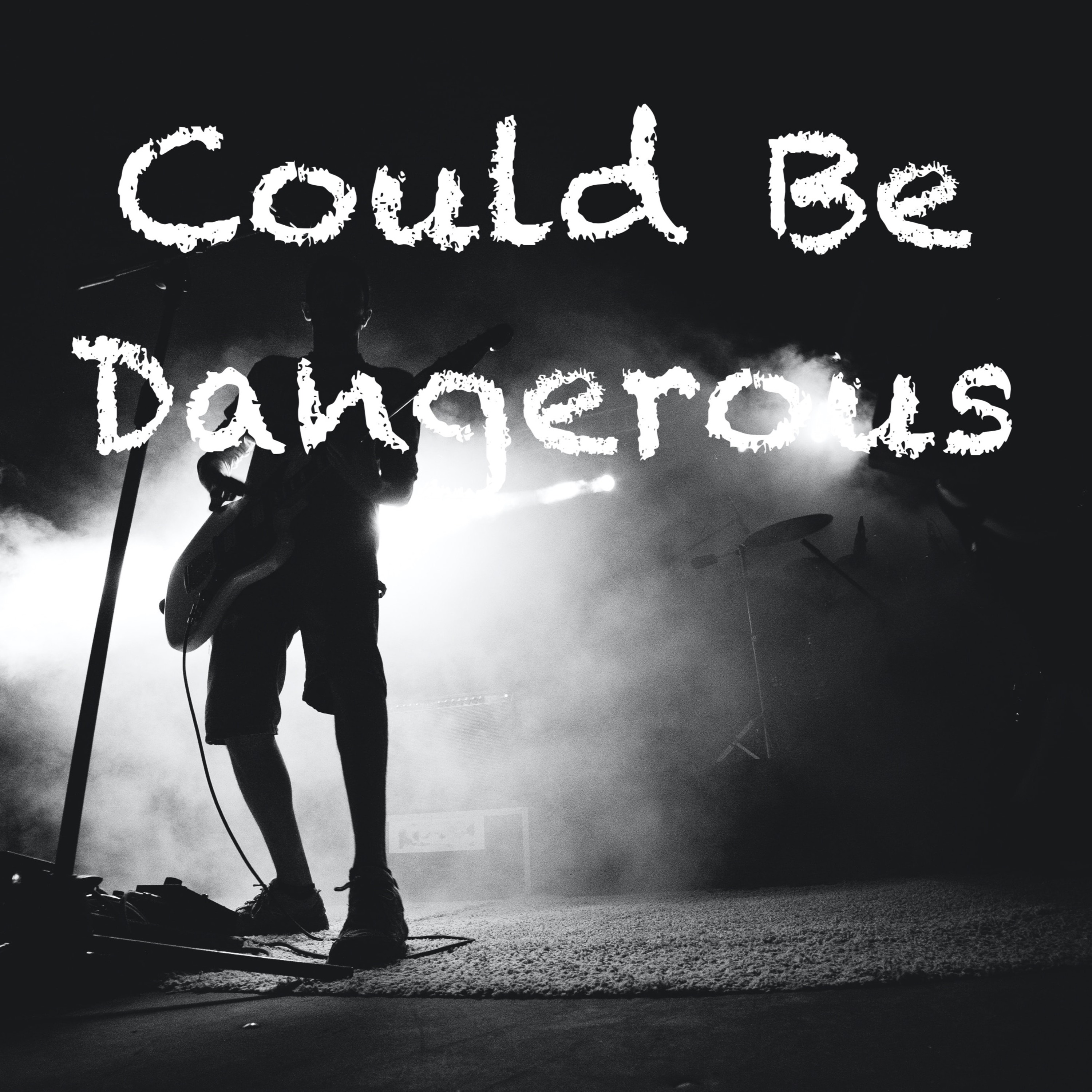Could Be Dangerous episode artwork