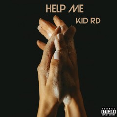 Kid RD - Help Me