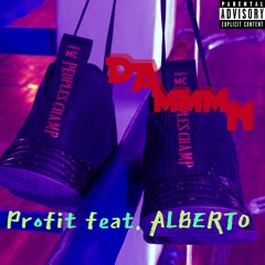 PROFIT feat. ALBERTO - DAMMMN (prod. gas shawty)