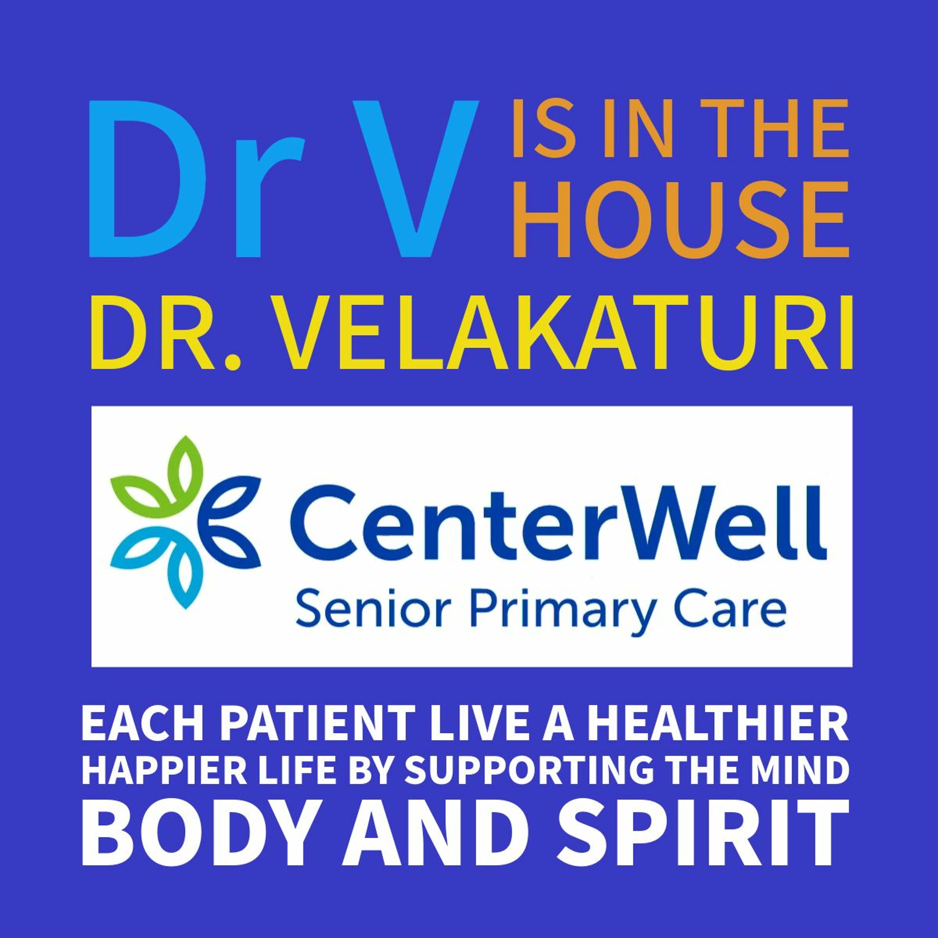 The Dr is In - The Challenges Seniors Face with Healthcare-How CenterWell Senior Primary Care Helps episode artwork