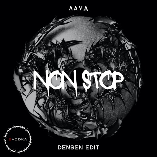 ЛАУД - Non Stop (Densen Edit) [FREE DL]