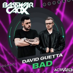David Guetta & Showtek - Bad Ft.Vassy (BassWar & CaoX Rawstyle Bootleg)