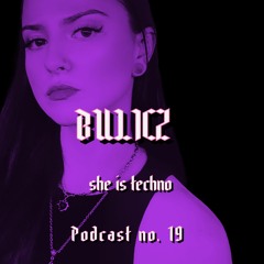 SHE IS TECHNO Podcast no. 19 - BULICZ