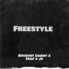 Freestyle (feat. Rockout Danny & Jv)