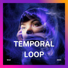 Temporal Loop
