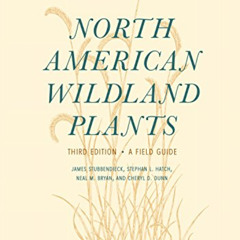 free KINDLE 📗 North American Wildland Plants: A Field Guide by  James Stubbendieck,S