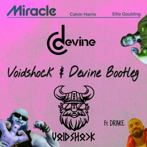 Calvin Harris & Ellie Goulding - Miracle (Voidshock & Devine Bootleg)