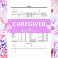 (PDF) READ Caregiver Daily Log Book: Patient Journal Book For Caregivers, Daily