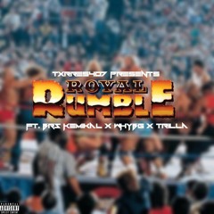 Royal Rumble feat. BRS Kemikal X Whybgwhybg X Trilla