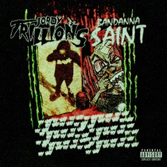 jordy trillions x bandanna$aint - my way