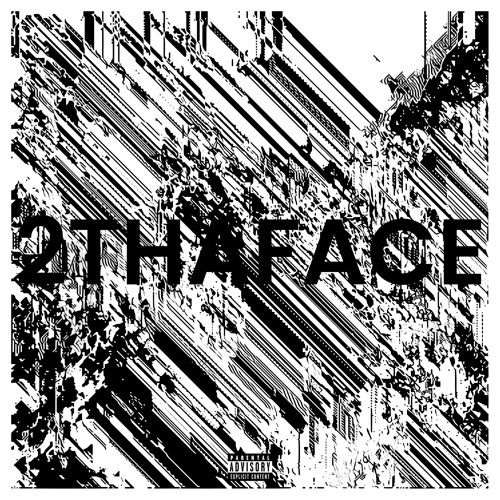 2THAFACE (prod. hightrip)