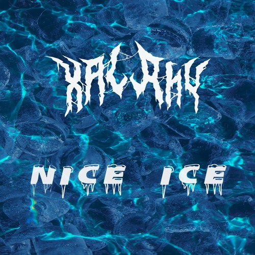 Xalany - Nice Ice