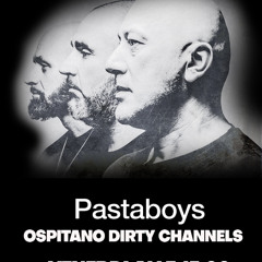 Pasta Boys ospitano Dirtychannels 04 04 2025