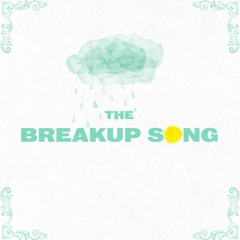 the breakup song