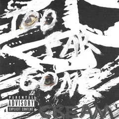 TOO FAR GONE