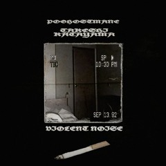 PHOGHOSTMANE x TAKESHI KATAYAMA - VIOLENT NOISE