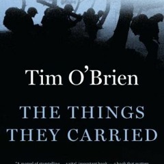 [View] [EBOOK EPUB KINDLE PDF] The Things They Carried by  Tim O'Brien 🖌️