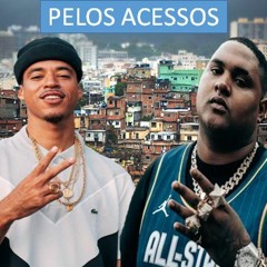 L7NNON E KEVIN O CHRIS - PELOS ACESSOS (DJ WS DA IGREJINHA, DJ GORDÃO DO PC E DJ LG DO SF)