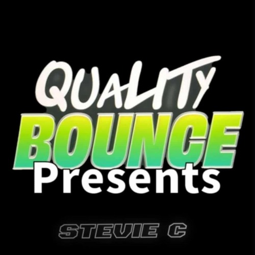 Quality Bounce presents Stevie C GUEST MIX