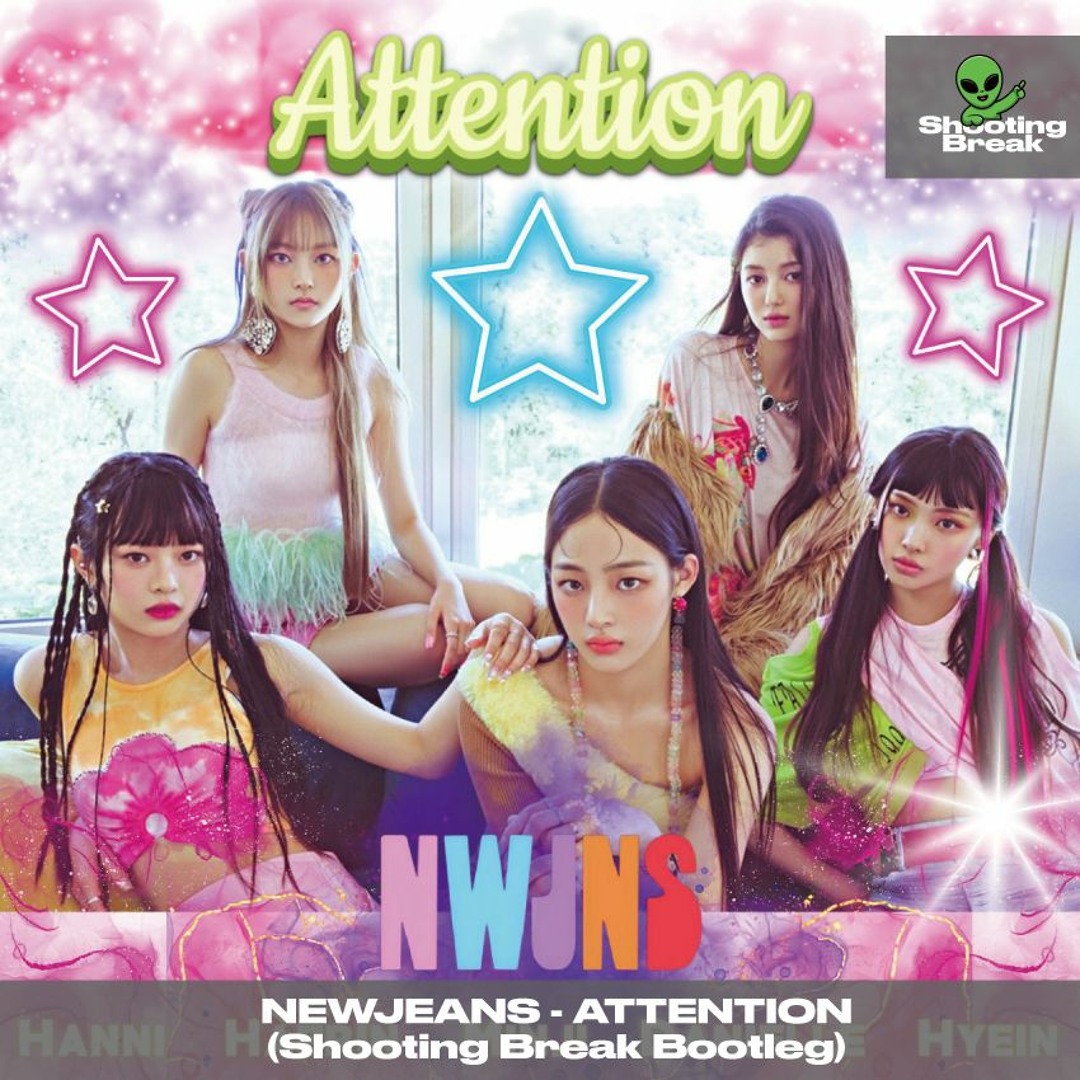 Stream NewJeans 뉴진스 - Attention (Shooting Break Bootleg) by