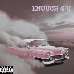 Enough 4 U King Jeje' x King Jayy