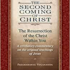 [Download] EBOOK 📪 The Second Coming of Christ: The Resurrection of the Christ Withi