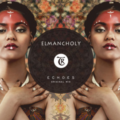 𝐏𝐑𝐄𝐌𝐈𝐄𝐑𝐄: Elmancholy -  Echoes [Tibetania Records]