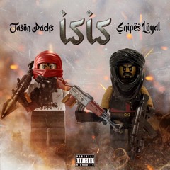 Isis Feat Snipes Loyal