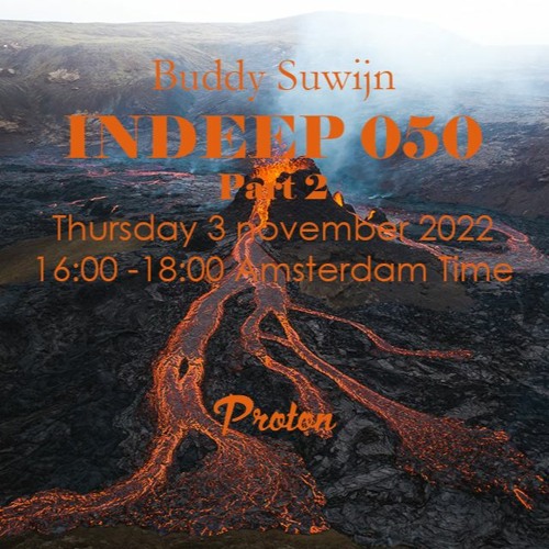 Buddy Suwijn INDEEP 050 November 2nd Hour @ PROTON RADIO
