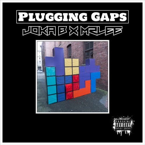 Pluggin' Gaps Joka B x MrLee