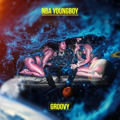 NBA Youngboy - Groovy ( slowed + reverb )