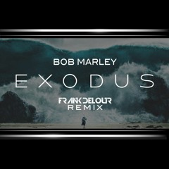 Exodus (Frank Delour Remix)(Edit)