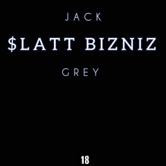 $LATT[Jack X Grey feat. Ash Tha Vibe]