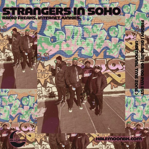 Strangers in SoHo: Live on Halfmoon Radio (Spring 2025)