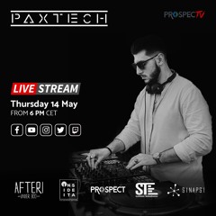 Paxtech Live X  ProspecTV | May 14th 2020