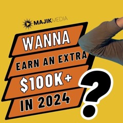 Wanna Earn An Extra $100K+ This Year