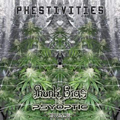 Phunk Bias & Psyoptic - Phestivities